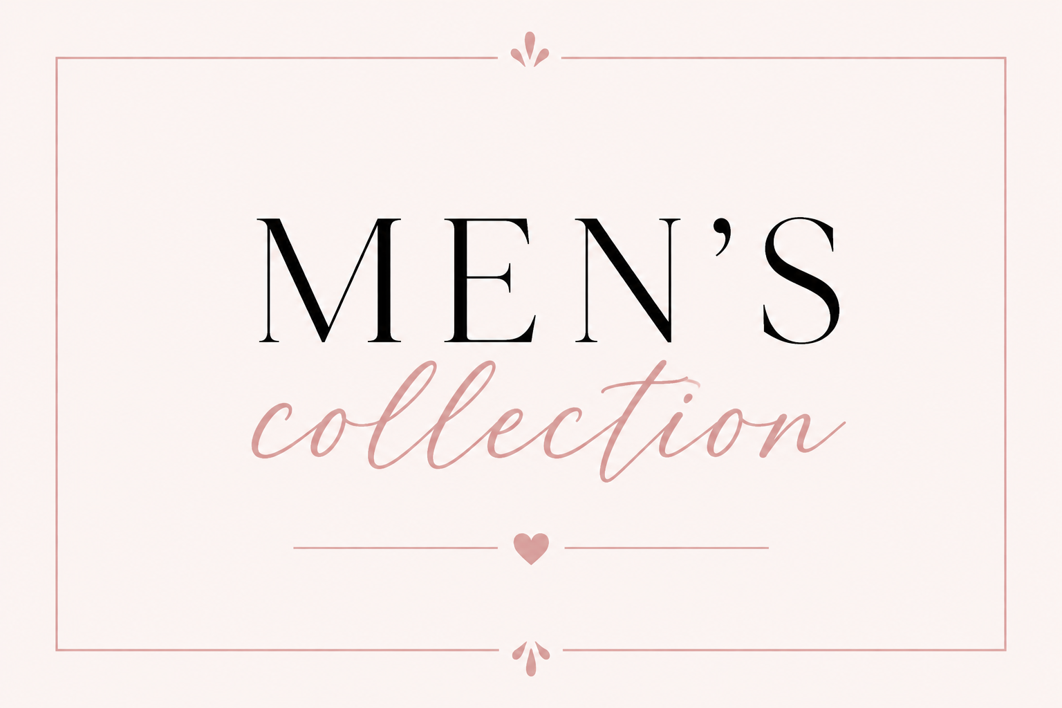 Men’s Collection￼
